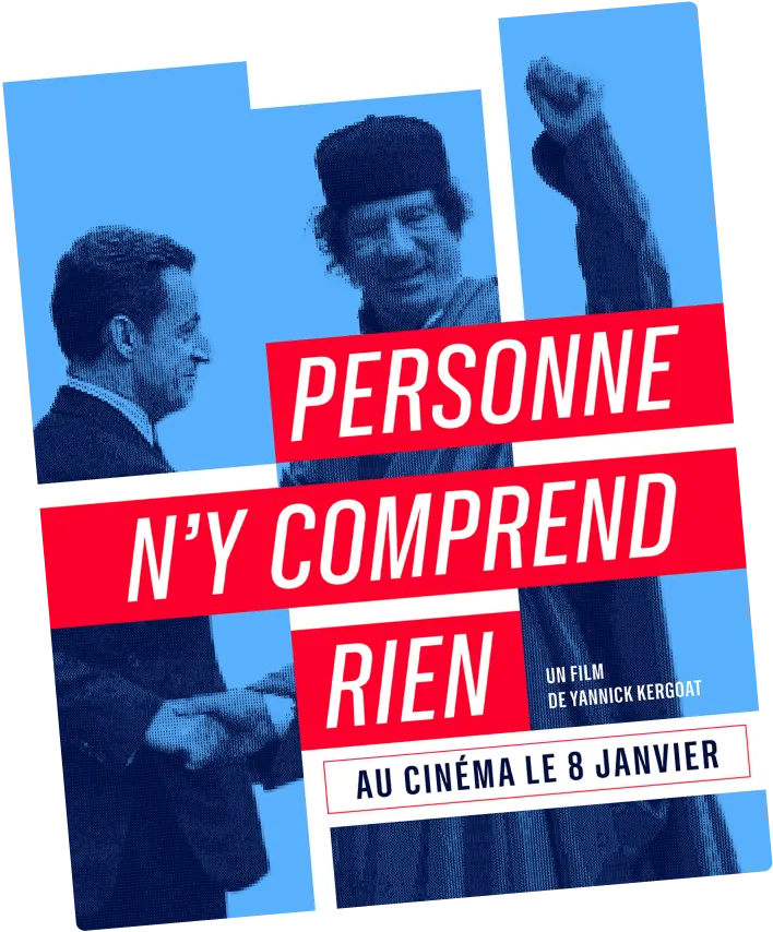 Le film documentaire de Mediapart sur l'affaire Sarkozy-Kadhafi